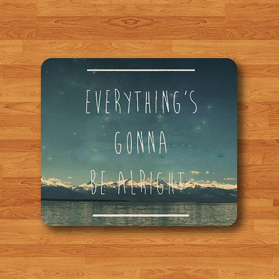 Motivational and Inspirational Quotes Everything Gonna Be Alright Mouse Pad Drawing Text MousePad Office Desk Deco Rubber Accessory For Work#2-53